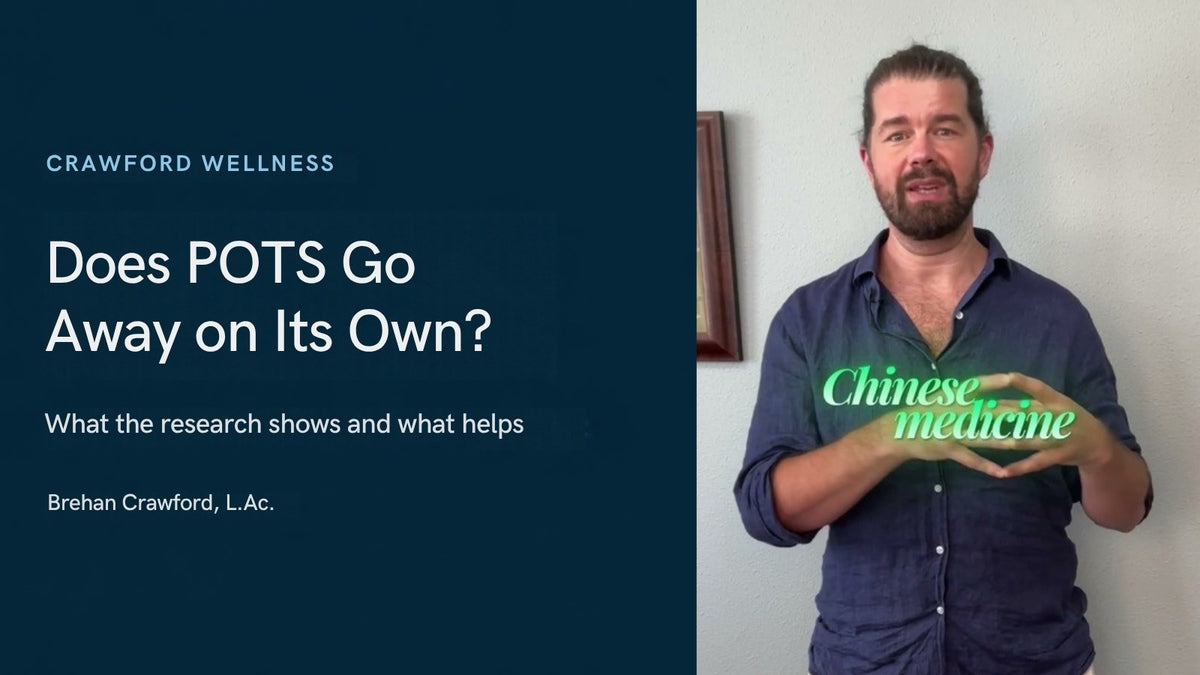 Does POTS go away on its own? Brehan Crawford, L.Ac., speaking to camera with a Chinese medicine caption