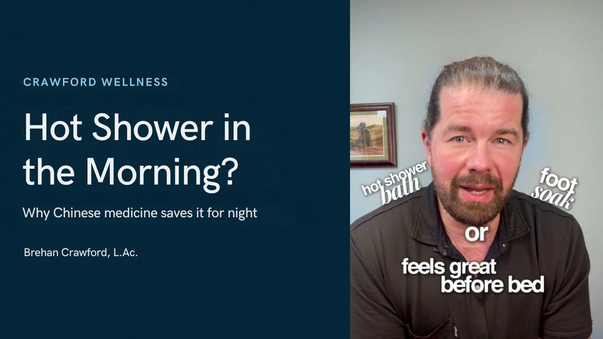 Is it bad to take a hot shower in the morning? Brehan Crawford, L.Ac. explains why Chinese medicine saves a hot shower, bath or foot soak for before bed