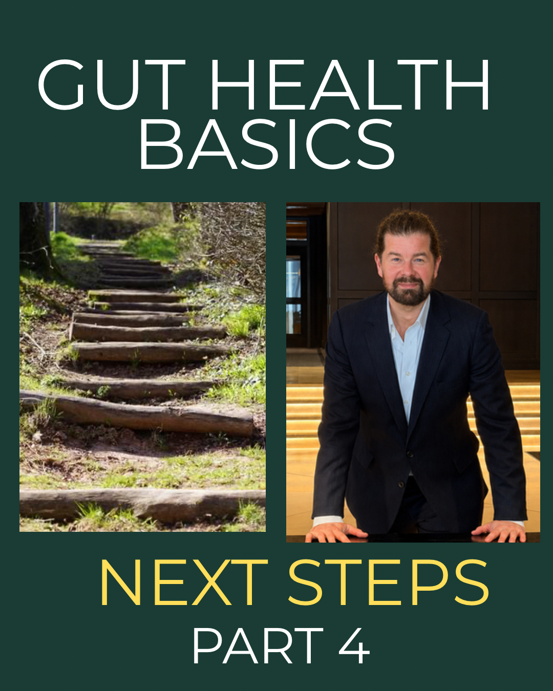 Gut Health Basics: Next Steps Part 4